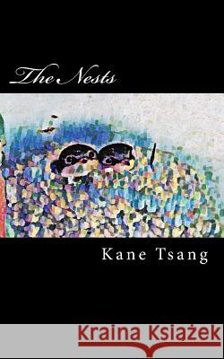 The Nests Kane Tsang 9781546507857 Createspace Independent Publishing Platform - książka