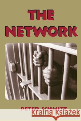 The Network MR Peter H. Schmitt 9780982947012 3 Big Cats Publishing - książka