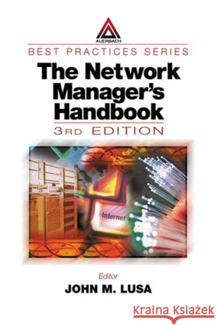The Network Manager's Handbook, Third Edition: 1999 Lusa, John M. 9780849398414 Auerbach Publications - książka