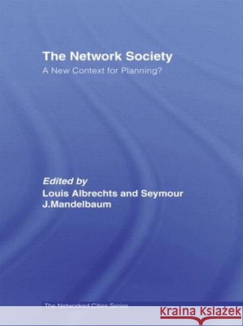 The Network Society: A New Context for Planning Albrechts, Louis 9780415701501 Routledge - książka