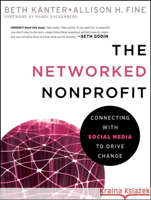 The Networked Nonprofit Kanter, Beth 9780470547977 Jossey-Bass - książka