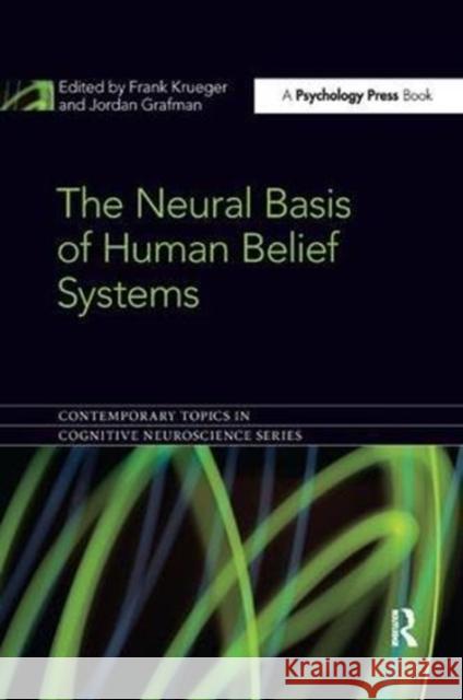 The Neural Basis of Human Belief Systems  9781138109896 Taylor and Francis - książka