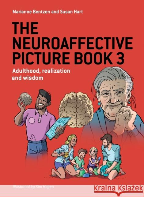 The Neuroaffective Picture Book 3: Adulthood, realization and wisdom Susan Hart 9781787920149 Paragon Publishing - książka