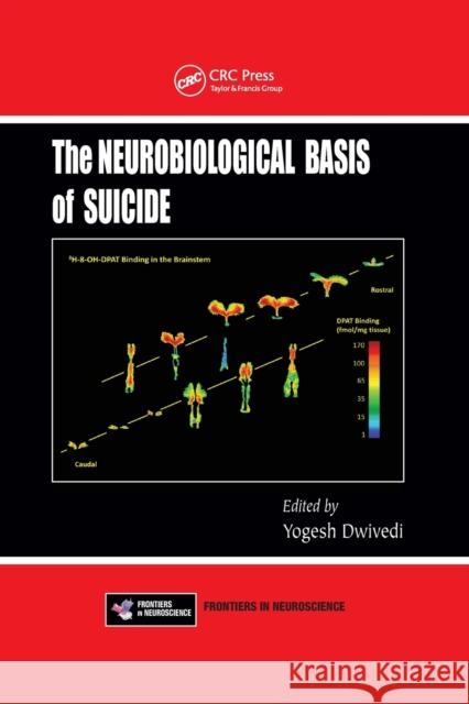 The Neurobiological Basis of Suicide Yogesh Dwivedi 9780367381196 CRC Press - książka