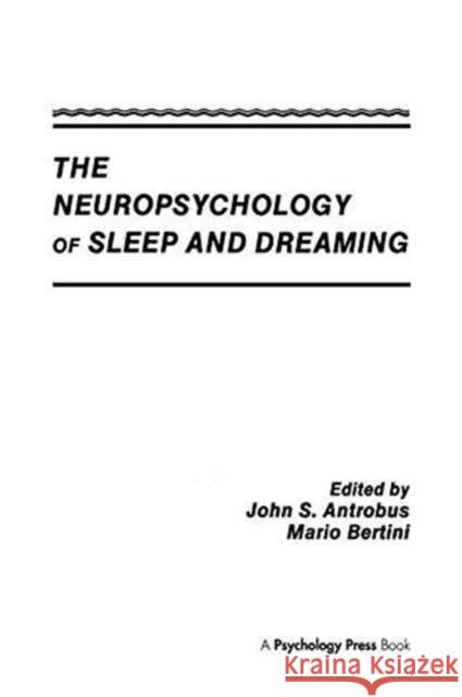 The Neuropsychology of Sleep and Dreaming  9781138989597 Taylor and Francis - książka