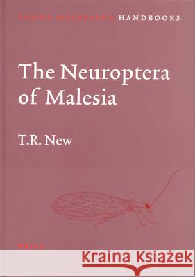 The Neuroptera of Malesia New 9789004124974 Brill Academic Publishers - książka