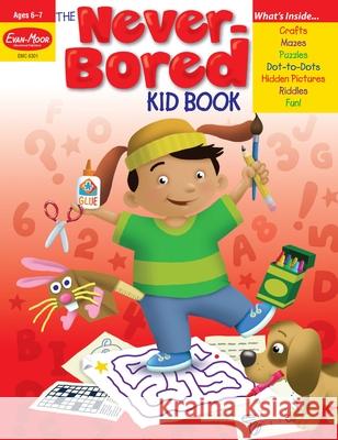 The Never-Bored Kid Book Joy Evans Jo Ellen Moore 9781557999337 Evan-Moor Educational Publishers - książka