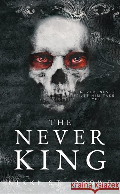The Never King St. Crowe Nikki St. Crowe 9798985421217 Blackwell House LLC - książka