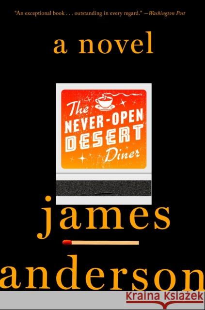 The Never-Open Desert Diner Anderson, James 9781101906903 Broadway Books - książka