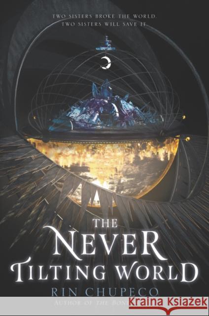 The Never Tilting World Rin Chupeco 9780062821881 HarperCollins Publishers Inc - książka