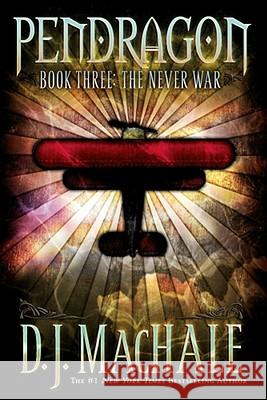 The Never War, 3 Machale, D. J. 9780743437332 Aladdin Paperbacks - książka