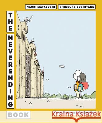 The Neverending Book Naoki Matayoshi Shinsuke Yoshitake 9781324123804 W. W. Norton & Company - książka