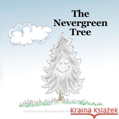 The Nevergreen Tree Robert DiDonato 9781787884854 Pegasus Elliot Mackenzie Publishers - książka