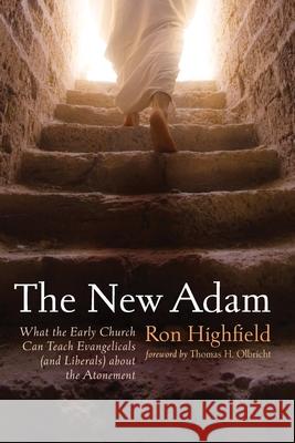 The New Adam Ron Highfield Thomas H. Olbricht 9781725274327 Cascade Books - książka