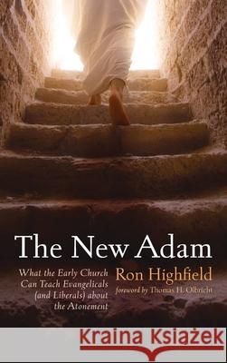 The New Adam Ron Highfield Thomas H. Olbricht 9781725274334 Cascade Books - książka