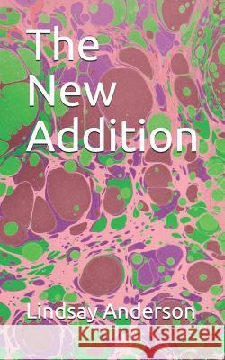 The New Addition Lindsay Anderson 9781796311037 Independently Published - książka