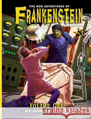 The New Adventures of Frankenstein Collection Donald F. Glut Bill Cunningham 9781502421555 Createspace - książka