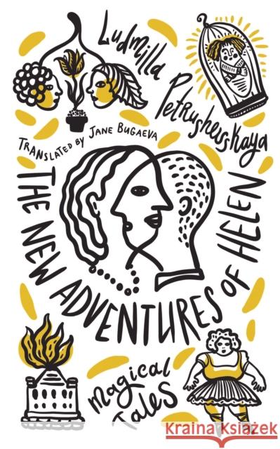 The New Adventures of Helen: Magical Tales Ludmilla Petrushevskaya 9781646051038 Deep Vellum Publishing - książka
