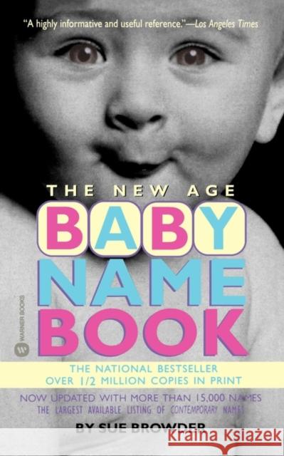 The New Age Baby Name Book Sue Browder 9780446606073 Warner Books - książka