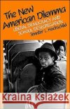The New American Dilemma: Liberal Democracy and School Desegregation Hochschild, Jennifer L. 9780300031140 Yale University Press