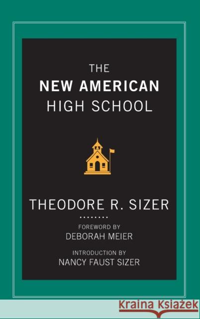 The New American High School Ted Sizer 9781118526422  - książka