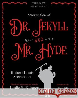 The New Annotated Strange Case of Dr. Jekyll and Mr. Hyde Stevenson, Robert Louis 9781613163214 Mysterious Press - książka