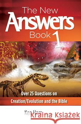 The New Answers Book 1: Over 25 Questions on Creation/Evolution and the Bible Ken Ham 9780890515099 Master Books - książka