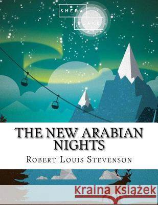 The New Arabian Nights Robert Louis Stevenson 9781548649203 Createspace Independent Publishing Platform - książka