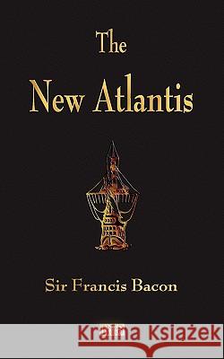 The New Atlantis Sir Francis Bacon 9781603862868 Merchant Books - książka