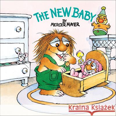 The New Baby Mercer Mayer C. Nahmad 9780808563914 Tandem Library - książka