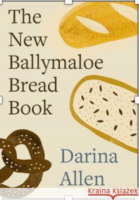 The New Ballymaloe Bread Book Darina Allen 9780717195855 Gill - książka