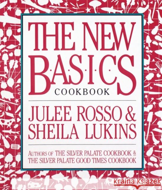 The New Basics Cookbook Julee Rosso Sheila Lukins Sheila Lukins 9780894803413 Workman Publishing - książka