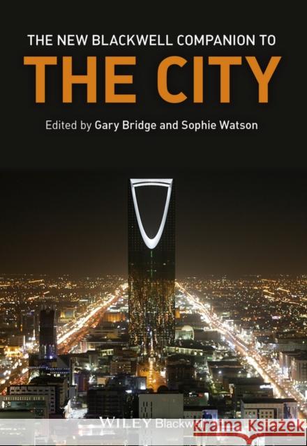 The New Blackwell Companion to the City  9781118655306 John Wiley & Sons - książka