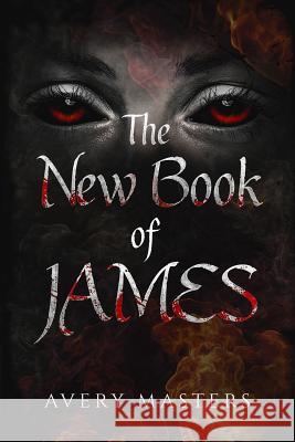 The New Book of James Avery Masters 9780578440408 Avery Masters - książka