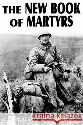 The New Book of Martyrs Georges Duhamel Florence Simmonds 9781612031835 Bottom of the Hill Publishing - książka