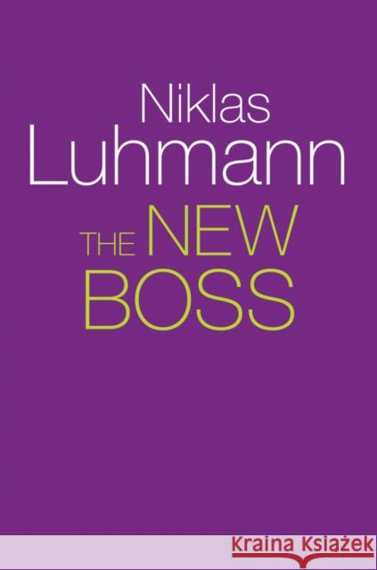 The New Boss Luhmann Niklas 9781509517886 John Wiley & Sons - książka
