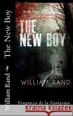 The New Boy William Rand 9781484847640 Createspace - książka