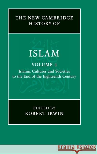 The New Cambridge History of Islam Robert Irwin (School of Oriental and African Studies, University of London) 9780521838245 Cambridge University Press - książka