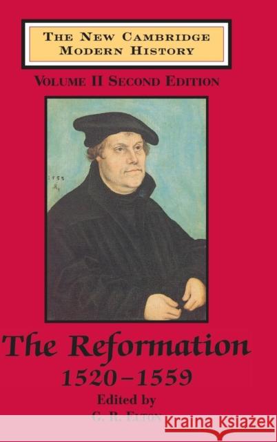 The New Cambridge Modern History: Volume 2, the Reformation, 1520-1559 Elton, G. R. 9780521345361 CAMBRIDGE UNIVERSITY PRESS - książka