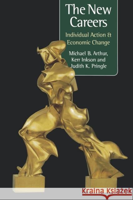 The New Careers: Individual Action and Economic Change Arthur, Michael 9780761959328 Sage Publications - książka