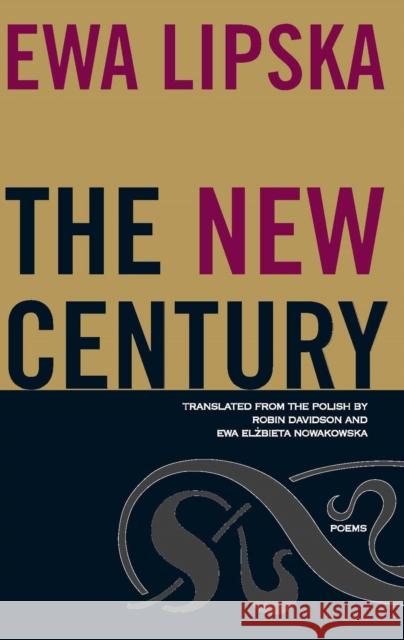The New Century Lipska, Ewa 9780810126336 Northwestern University Press - książka