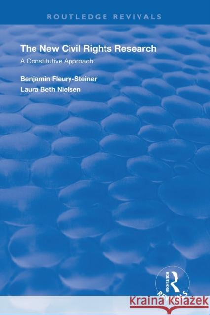 The New Civil Rights Research: A Constitutive Approach Laura Beth Nielsen   9781138621121 Routledge - książka