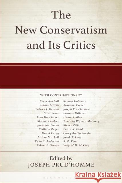 The New Conservatism and its Critics  9781666938579 Bloomsbury Academic - książka