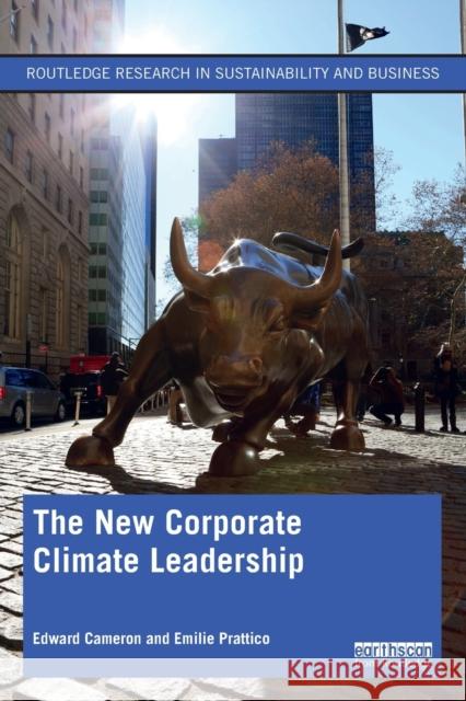 The New Corporate Climate Leadership Edward Cameron Emilie Prattico 9780367458850 Routledge - książka