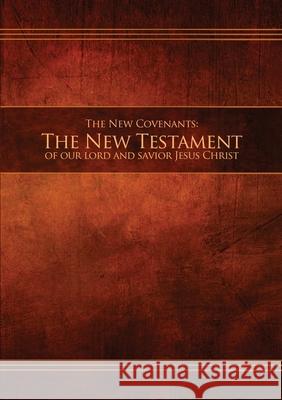 The New Covenants, Book 1 - The New Testament: Restoration Edition Paperback Restoration Scriptures Foundation 9780999341780 Restoration Scriptures Foundation - książka