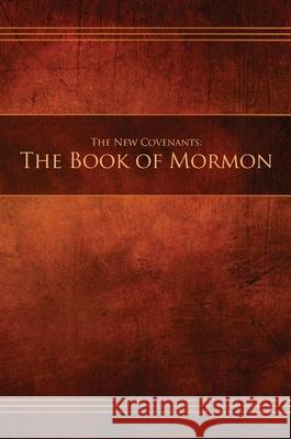 The New Covenants, Book 2 - The Book of Mormon: Restoration Edition Hardcover Restoration Scriptures Foundation 9781951168056 Restoration Scriptures Foundation - książka