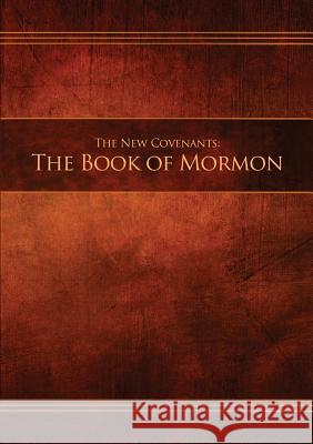 The New Covenants, Book 2 - The Book of Mormon: Restoration Edition Paperback Restoration Scriptures Foundation 9780999341704 Restoration Scriptures Foundation - książka