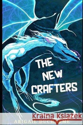 The New Crafters Abigail DuCharme 9798775598327 Independently Published - książka