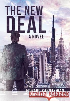 The New Deal Edward Kardashian 9781480891845 Archway Publishing - książka