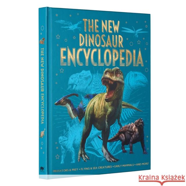 The New Dinosaur Encyclopedia: Predators & Prey, Flying & Sea Creatures, Early Mammals, and More! Hubbard, Ben 9781398823167 Arcturus Publishing Ltd - książka
